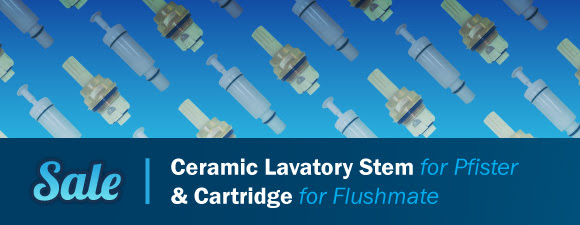 On Sale Now-Ceramic Lavatory Stem For Pfister & Cartridge For Flushmate